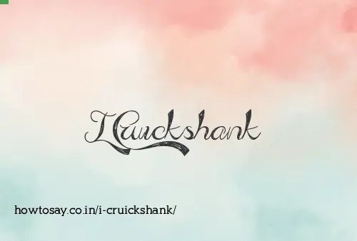 I Cruickshank