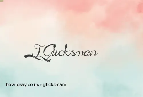 I Glicksman