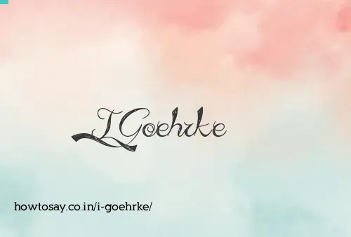 I Goehrke