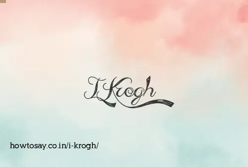 I Krogh