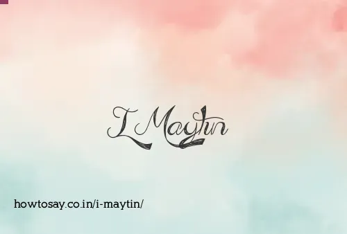 I Maytin