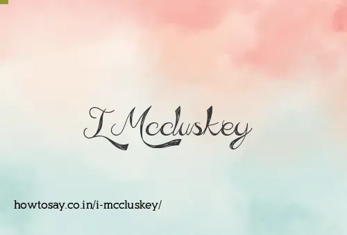 I Mccluskey