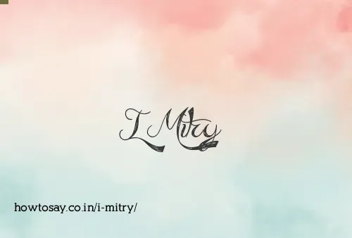I Mitry