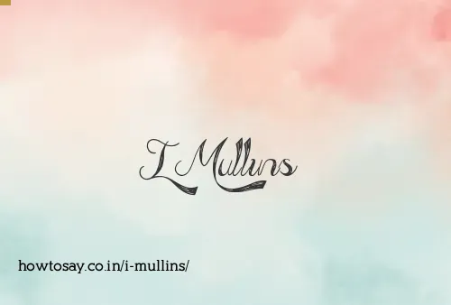 I Mullins
