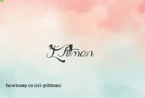 I Pittman