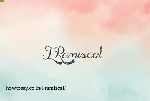 I Ramiscal