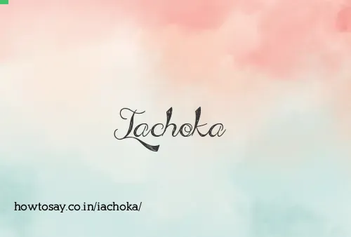Iachoka