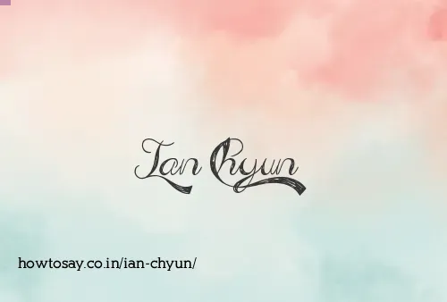 Ian Chyun