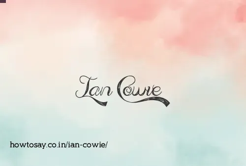 Ian Cowie
