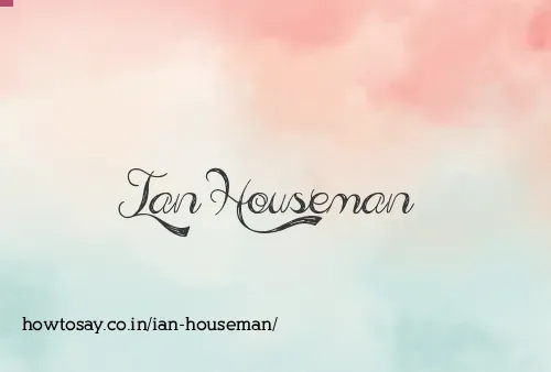 Ian Houseman