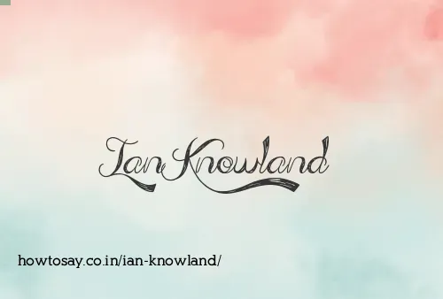 Ian Knowland