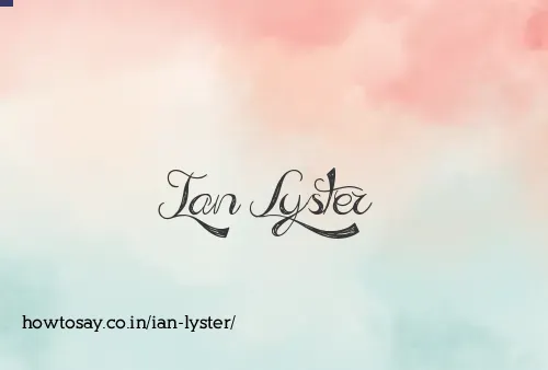 Ian Lyster