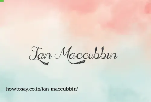 Ian Maccubbin
