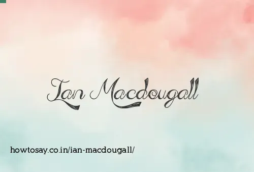 Ian Macdougall