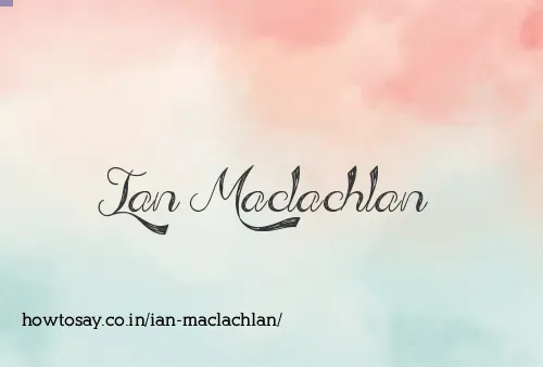 Ian Maclachlan