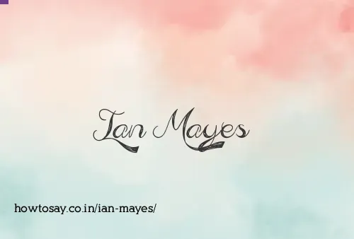 Ian Mayes
