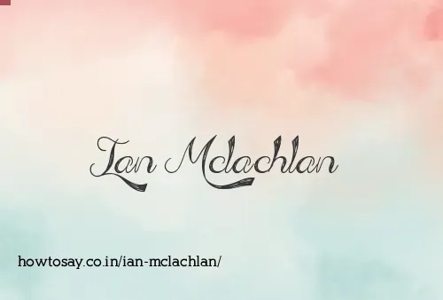 Ian Mclachlan