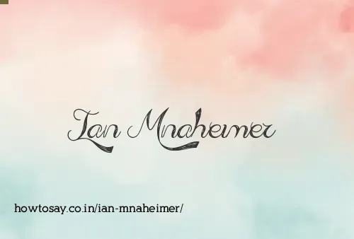 Ian Mnaheimer