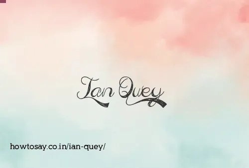 Ian Quey