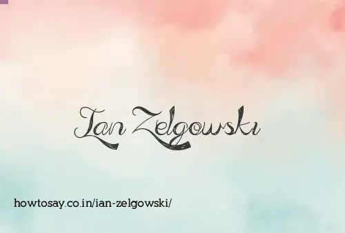 Ian Zelgowski
