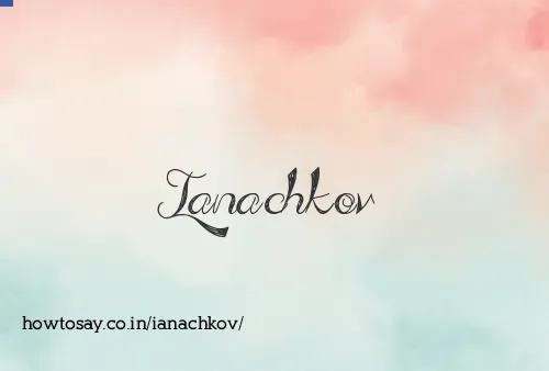 Ianachkov