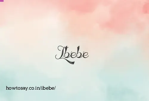 Ibebe