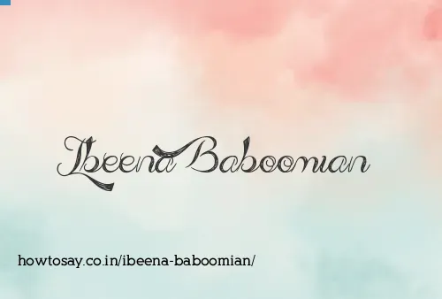 Ibeena Baboomian
