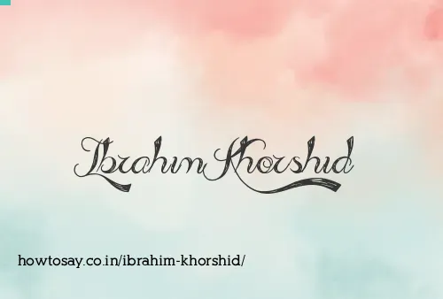 Ibrahim Khorshid