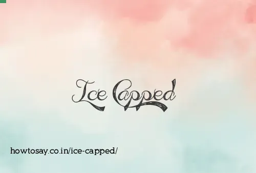 Ice Capped