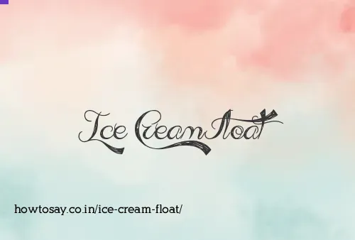 Ice Cream Float