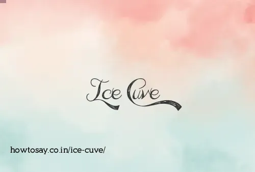 Ice Cuve