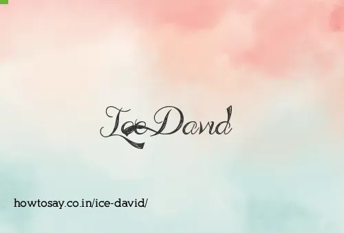 Ice David