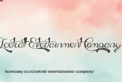 Icetratt Entertainment Company