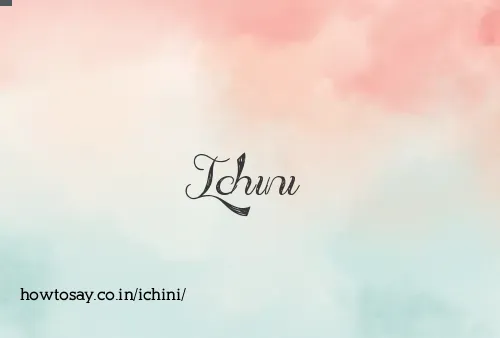 Ichini