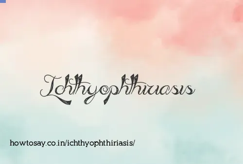 Ichthyophthiriasis