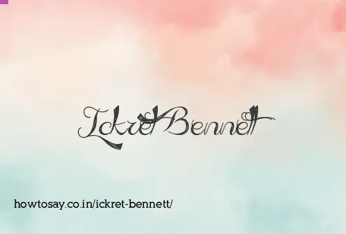 Ickret Bennett