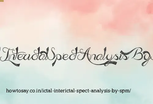 Ictal Interictal Spect Analysis By Spm
