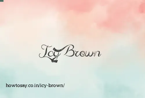 Icy Brown