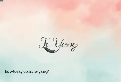 Ie Yang