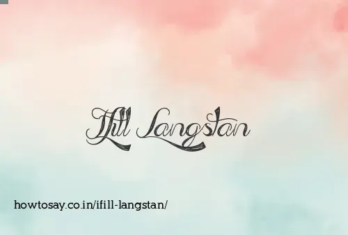 Ifill Langstan