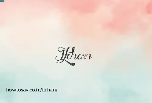Ifrhan