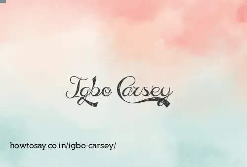 Igbo Carsey