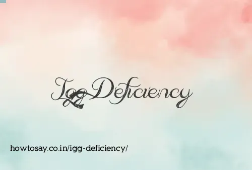 Igg Deficiency