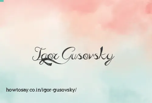 Igor Gusovsky
