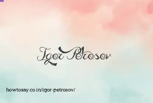 Igor Petrosov