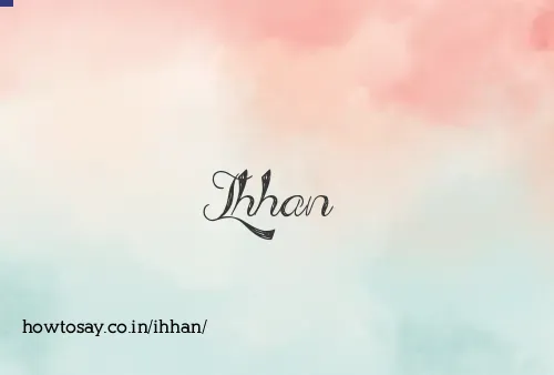 Ihhan