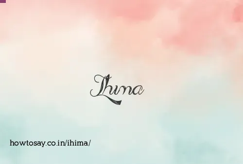 Ihima