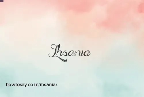 Ihsania