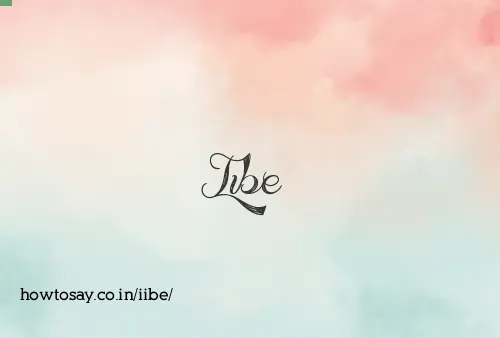Iibe