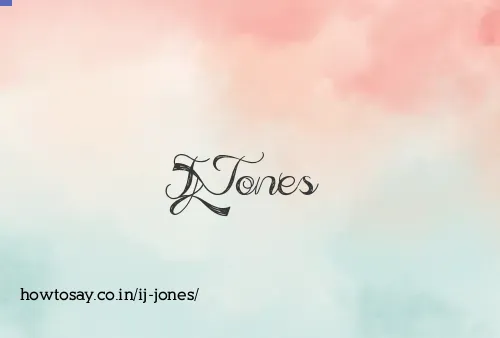 Ij Jones